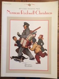 An Old-Fashioned Norman Rockwell Christmas