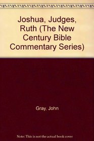 Joshua, Judges, Ruth (New Century Bible Commentary)