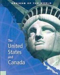 The United States and Canada (Regions of the World)