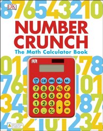 Number Crunch: The Math Calculator Book