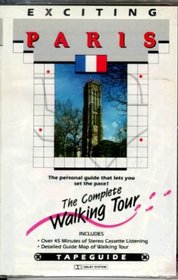 Tapeguide-Exciting Paris: Walking Tours (Tapeguide Walking Tours)