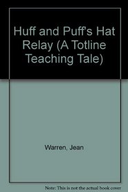 Huff and Puff's Hat Relay (A Totline Teaching Tale)