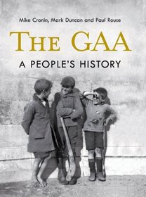 The GAA: A People's History
