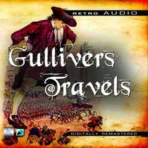 Gulliver's Travels: A Classic Audio Drama (Retro Audio)