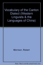 Vocabulary of the Canton Dialect (Ganesha - Western Linguists and The Languages of China)