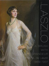 De Lszlo: A Brush with Grandeur