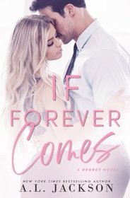 If Forever Comes (The Regret Series) (Volume 3)