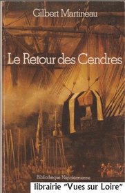 Le retour des cendres (Bibliotheque napoleonienne) (French Edition)