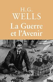 La Guerre Et l'Avenir: L'Italie, La France Et La Grande-Bretagne En Guerre (Memoires de Guerre) (French Edition)