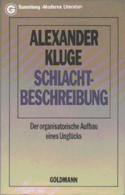 Schlachtbeschreibung: D. organisator. Aufbau e. Unglucks (Sammlung Moderne Literatur) (German Edition)