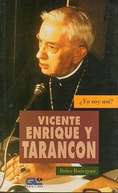 Vicente Enrique y Tarancon (Coleccion Yo soy asi?) (Spanish Edition)