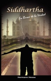 Siddhartha: En Busca de la Verdad (Spanish edition)