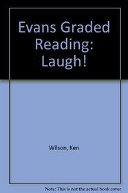 Evans Graded Reading: Laugh! (Evans graded reading)
