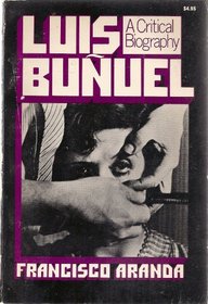 Luis Bunuel: A Critical Biography (Da Capo Paperback)