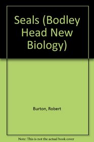 Seals (Bodley Head New Biology)