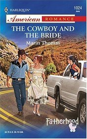 The Cowboy and the Bride (Fatherhood) (American Romance, No 1024)