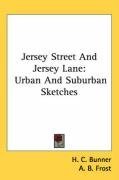 Jersey Street And Jersey Lane: Urban And Suburban Sketches