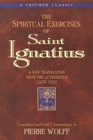 The Spiritual Exercises of Saint Ignatius (Triumph Classic)