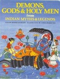 DEMONS,GODS,HOLY MEN (World Mythologies Series)