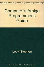 Compute's Amiga Programmer's Guide