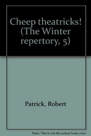 Cheep theatricks! (The Winter repertory, 5)