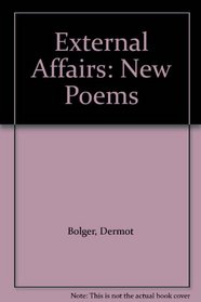 External Affairs: New Poems