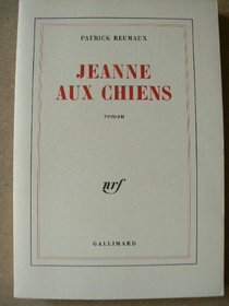 Jeanne aux chiens (French Edition)
