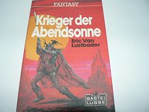 KRIEGER DER ABENDSONNE (Sunset Warrior -- in German)