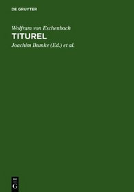 Titurel: Mit Der Gesamten Parallela1/4berlieferung Des Aja1/4ngeren Titurela