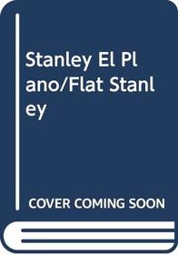 Stanley El Plano/Flat Stanley (Spanish Edition)
