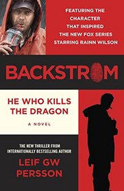 He Who Kills the Dragon (Evert Backstrom, Bk 2)