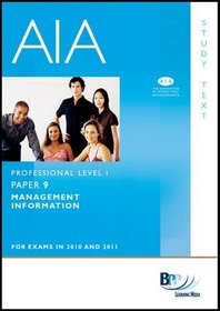 AIA - Paper 9 Management Information: Study Text
