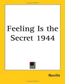 Feeling Is the Secret 1944