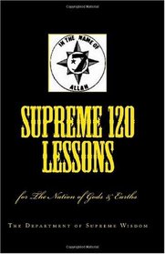 Supreme 120 Lessons: for The Nation of Gods & Earths