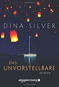 Das Unvorstellbare (German Edition)
