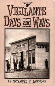 Vigilante Days and Ways (Sweetgrass Books Reprint Series)