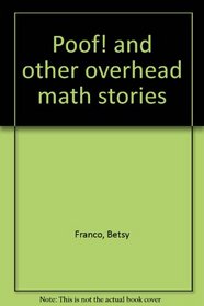 Poof! and other overhead math stories