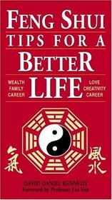 Feng Shui:  Tips for a Better Life