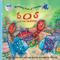 S.O.s Save Our Shortcut! (Rainbow Fish and Friends)