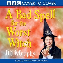 Bad Spell for the Worst Witch