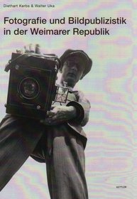 Fotografie und Bildpublizistik in der Weimarer Republik