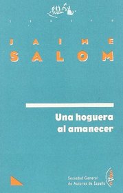 Una hoguera al amanecer: Retablo historico en cuatro actos (Teatro / Sociedad General de Autores de Espana) (Spanish Edition)