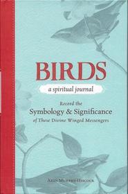 Birds:  A Spiritual Journal