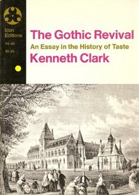 The Gothic Revival an Essay in the History of Taste