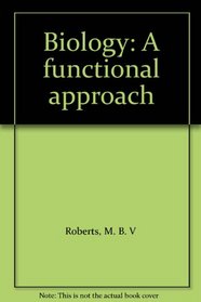 Biology: A functional approach