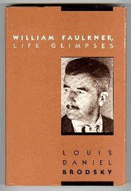 William Faulkner, Life Glimpses