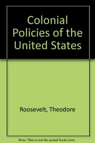 Colonial Policies of the United States (American Imperialism)