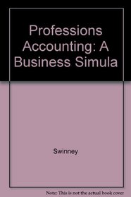 Professions Accounting: A Business Simula
