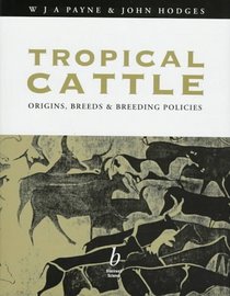 Tropical Cattle: Origins, Breeds and Breeding Policies