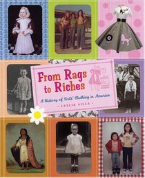 From Rags to Riches: A History of Girls' Clothing in America